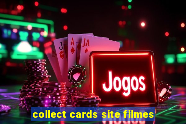 collect cards site filmes